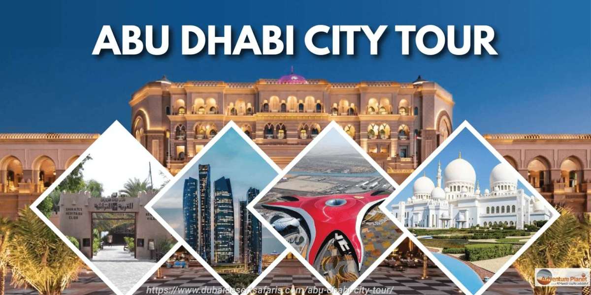 Top 7 Reasons to Love Abu Dhabi City Tour Today