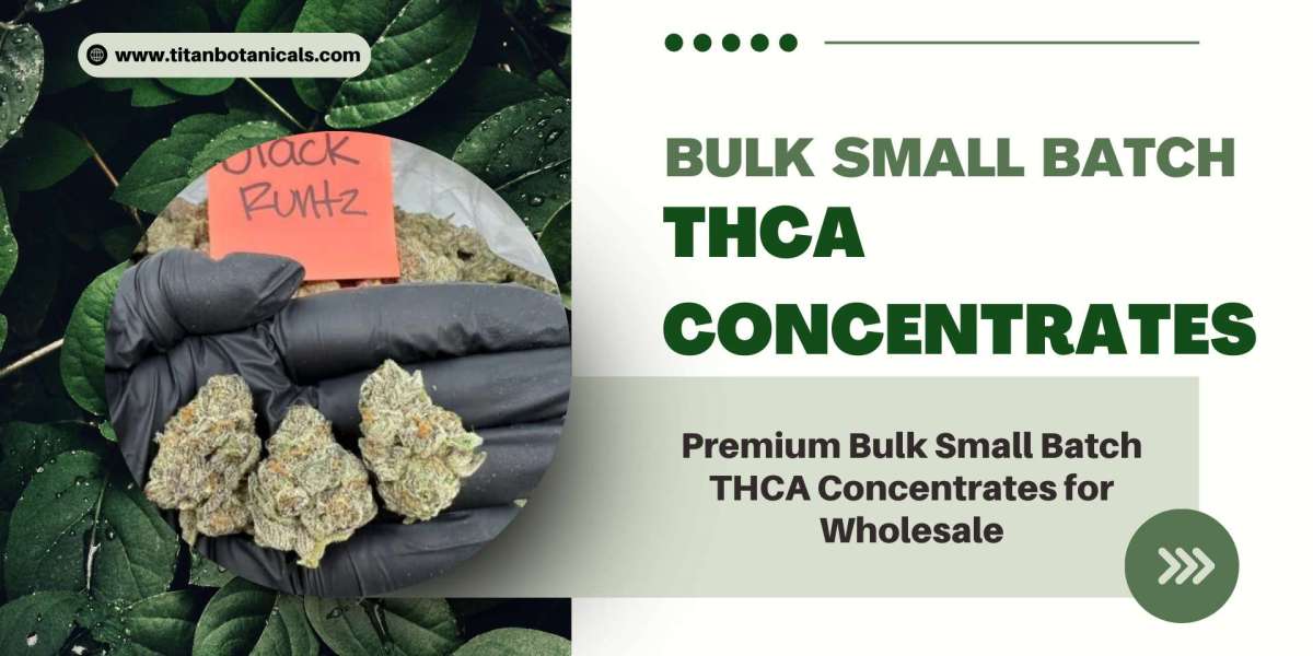 Bulk Small Batch THCA Concentrates for Wholesale Buyers