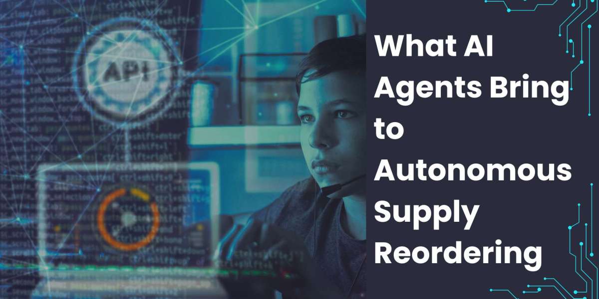 What AI Agents Bring to Autonomous Supply Reordering